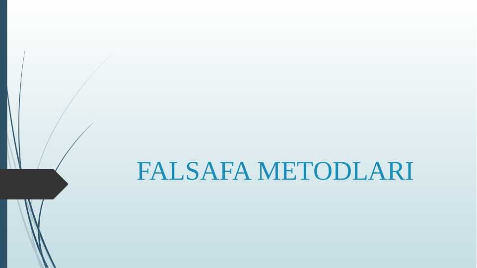 FALSAFA METODLARI