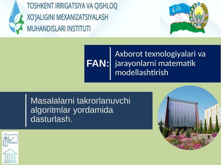 Masalalarni takrorlanuvchi algoritmlar yordamida dasturlash