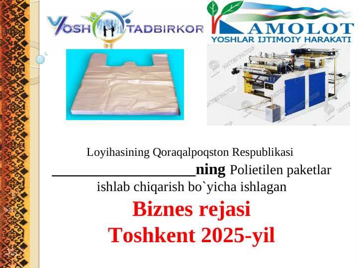 Politilin paket ishlab chiqarish biznes reja