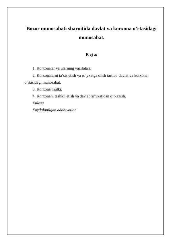 Bozor munosabati sharoitida davlat va korxona o’rtasidagi munosabat.