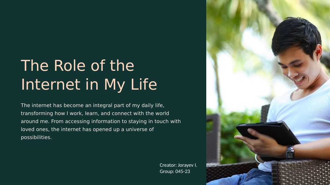 The Role of the Internet in My Life
