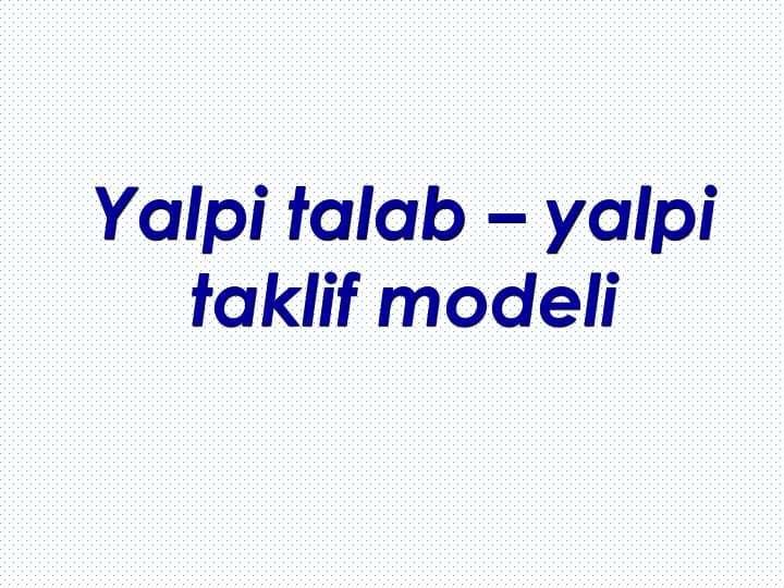 Yalpi talab – yalpi taklif modeli