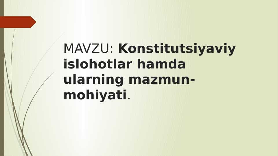 Konstitutsiyaviy islohotlar hamda ularning mazmun-mohiyati