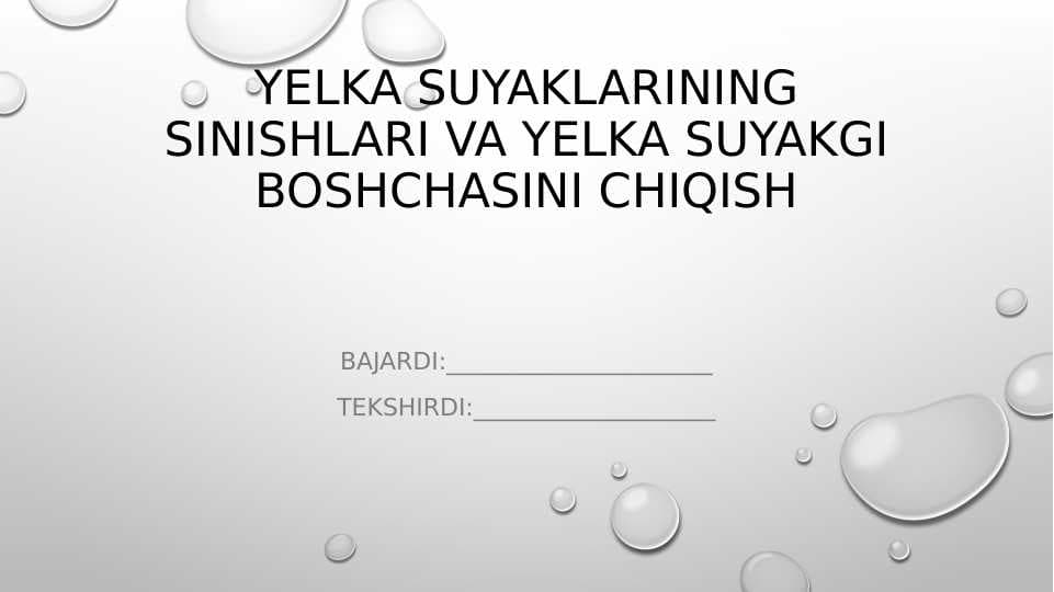 Yelka suyaklarining sinishlari va yelka suyakgi boshchasini chiqish