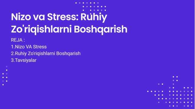 Nizo va Stress Ruhiy Zoriqishlarni Boshqarish