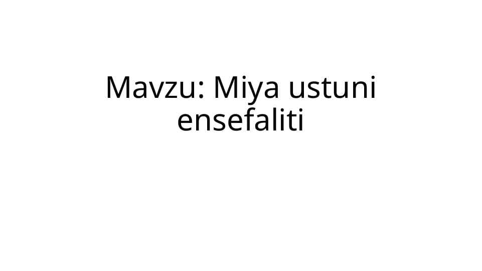 Miya ustuni ensefaliti