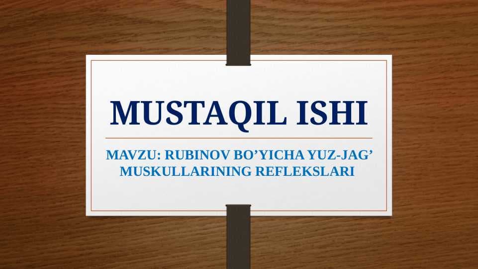 RUBINOV BO’YICHA YUZ-JAG’ MUSKULLARINING REFLEKSLARI