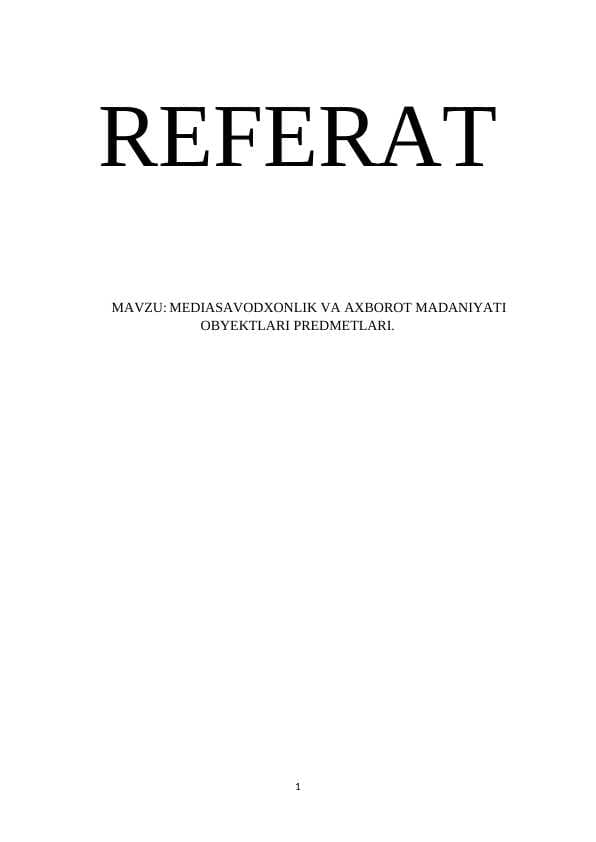 MEDIASAVODXONLIK VA AXBOROT MADANIYATI OBYEKTLARI PREDMETLARI.