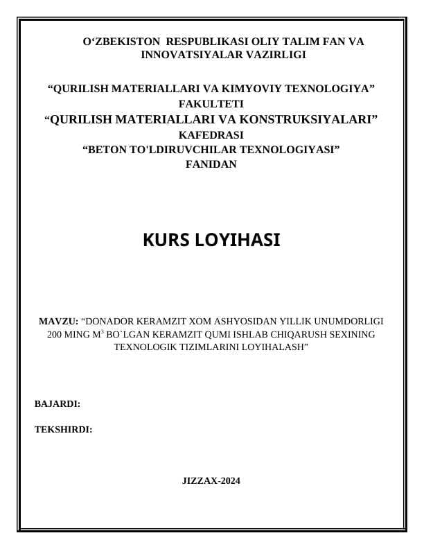 DONADOR KERAMZIT XOM ASHYOSIDAN YILLIK UNUMDORLIGI 200 MING M3 BO`LGAN KERAMZIT QUMI ISHLAB CHIQARUSH SEXINING TEXNOLOGIK TIZIMLARINI LOYIHALASH”