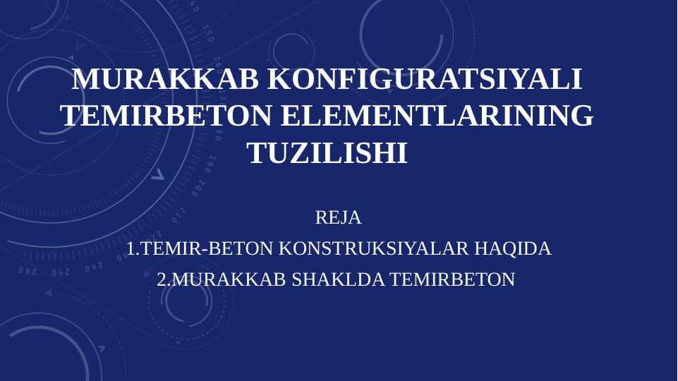 Murakkab konfiguratsiyali temirbeton konstruksiyalari tuzilishi