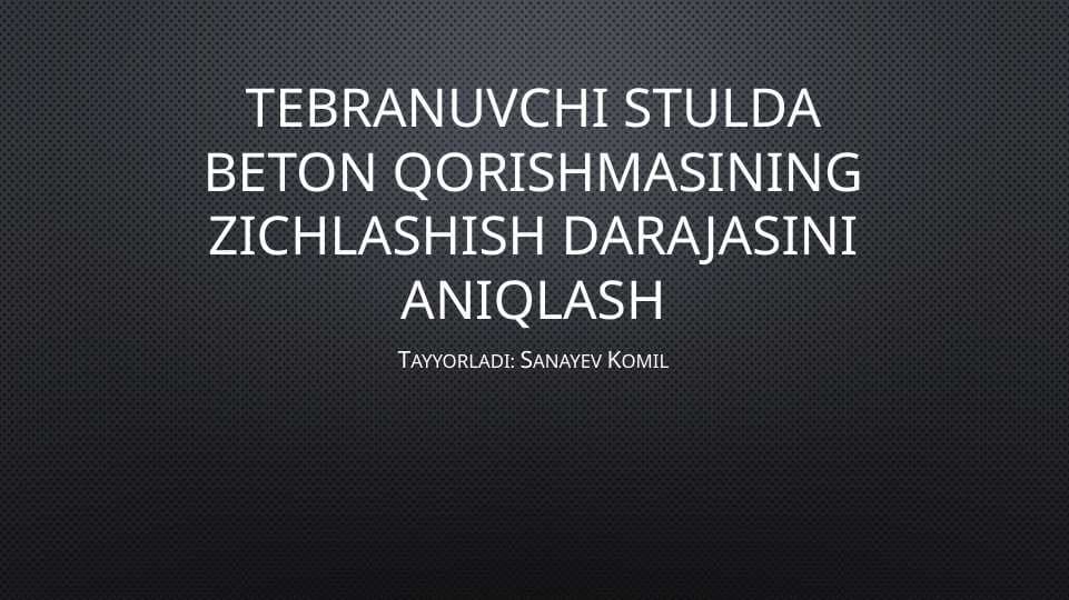 Beton qorishmalari zichligini aniqlash