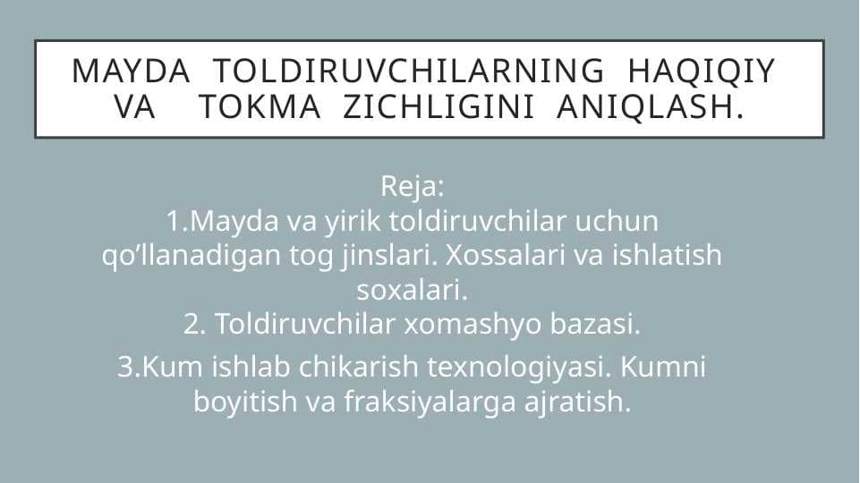 Mayda va yirik toʻldiruvchilar