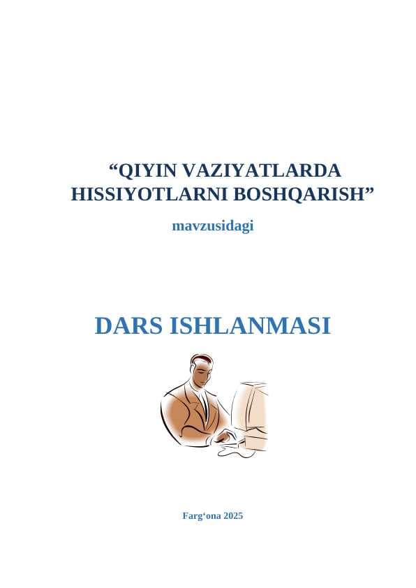 QIYIN VAZIYATLARDA HISSIYOTLARNI BOSHQARISH