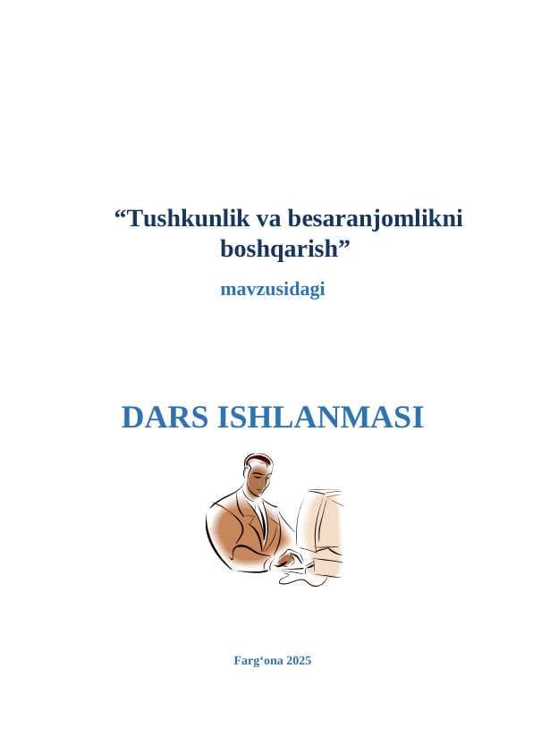 Tushkunlik va besaranjomlikni boshqarish