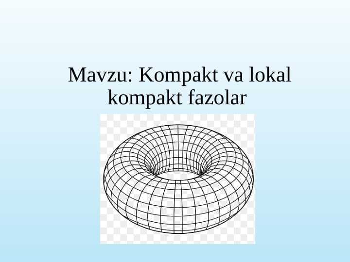 Kompakt va lokal kompakt fazolar
