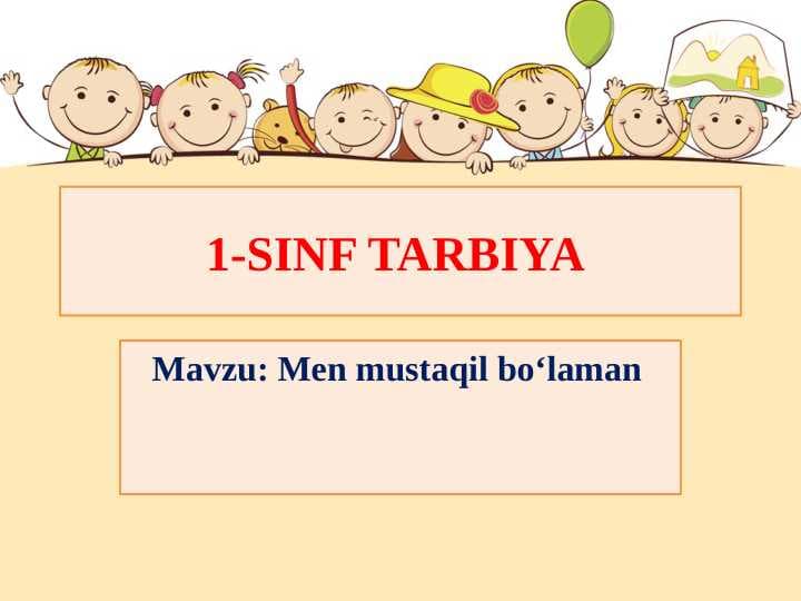 Men mustaqil bo‘laman  1-sinf Tarbiya