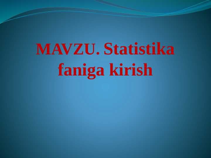 Statistika faniga kirish