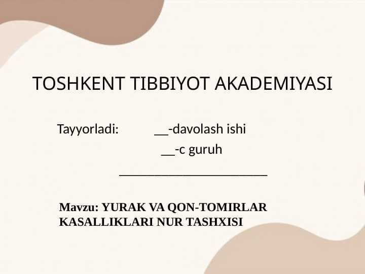 YURAK VA QON-TOMIRLAR KASALLIKLARI NUR TASHXISI
