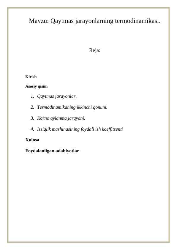 Qaytmas jarayonlarning tеrmodinamikasi.