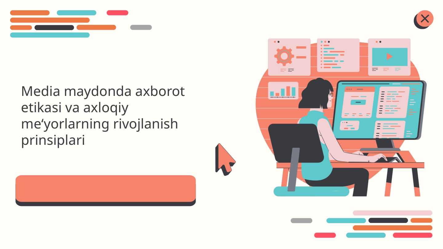 Media maydonda axborot etikasi va axloqiy me‘yorlarning rivojlanish prinsiplari.Media