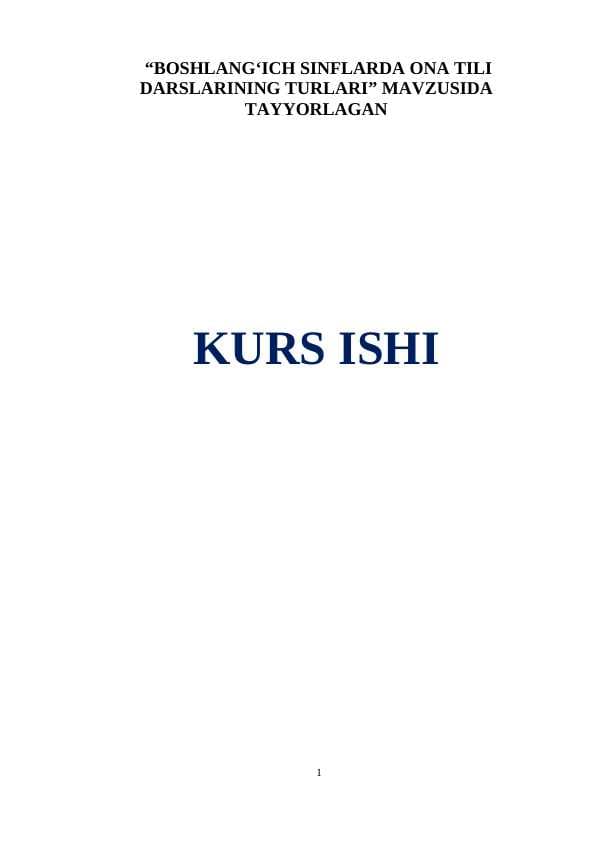 BOSHLANG‘ICH SINFLARDA ONA TILI DARSLARINING TURLARI