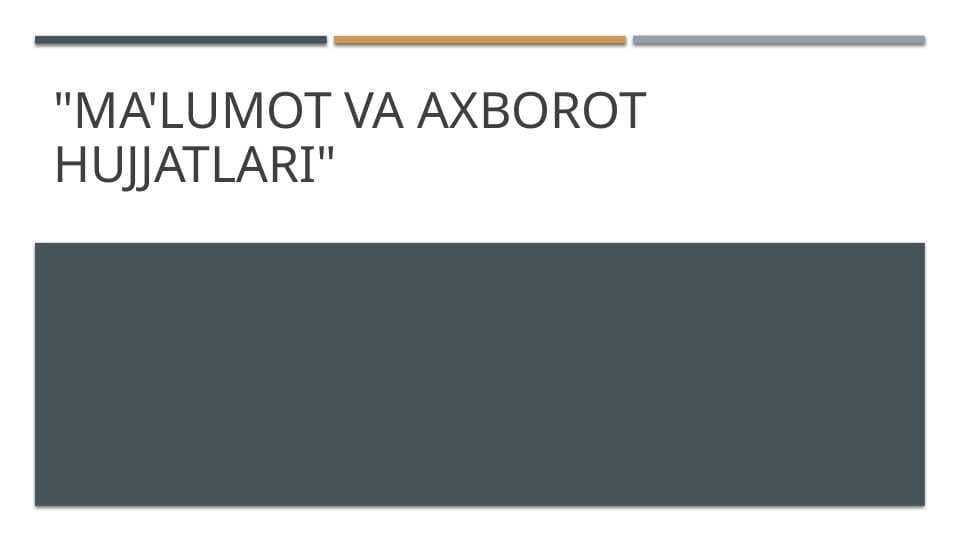 Ma lumot va axborot hujjatlari.Ona tili