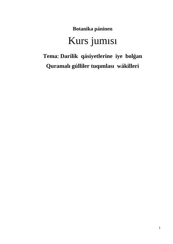 Darilik  qásiyetlerine  iye  bolǵan Quramalı gúlliler tuqımlası  wákilleri