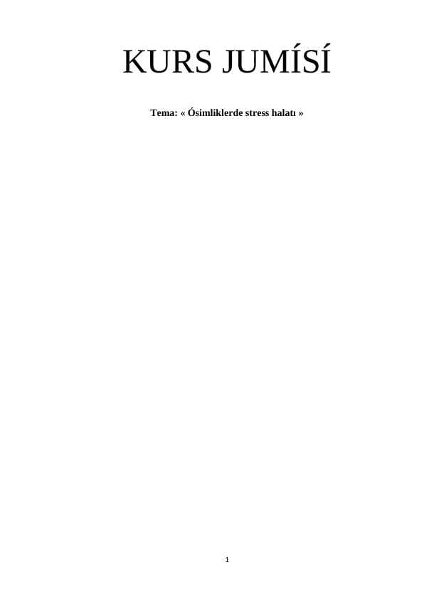 « Ósimliklerde stress halatı »