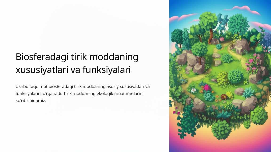 Biosferadagi tirik moddaning xususiyatlari va funksiyalari