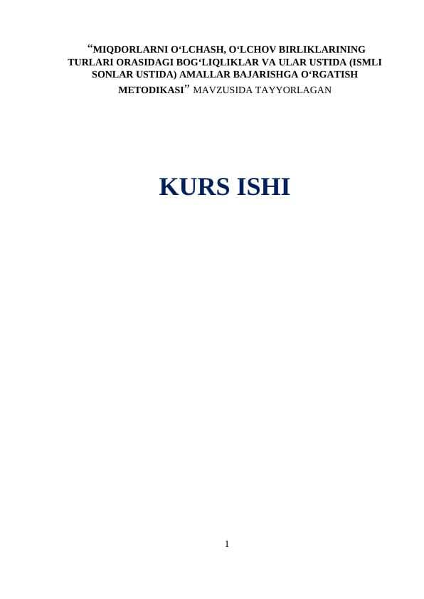 MIQDORLARNI O‘LCHASH, O‘LCHOV BIRLIKLARINING TURLARI ORASIDAGI BOG‘LIQLIKLAR VA ULAR USTIDA (ISMLI SONLAR USTIDA) AMALLAR BAJARISHGA O‘RGATISH METODIKASI