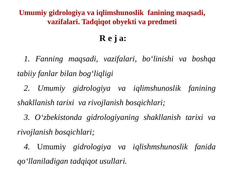 Umumiy gidrologiya va iqlimshunoslik  fanining maqsadi, vazifalari. Tadqiqot obyekti va predmeti