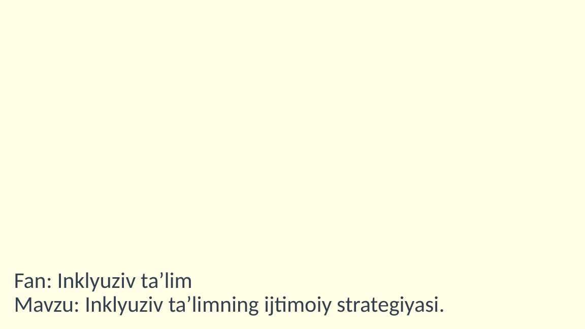 Inklyuziv ta’limning ijtimoiy strategiyasi