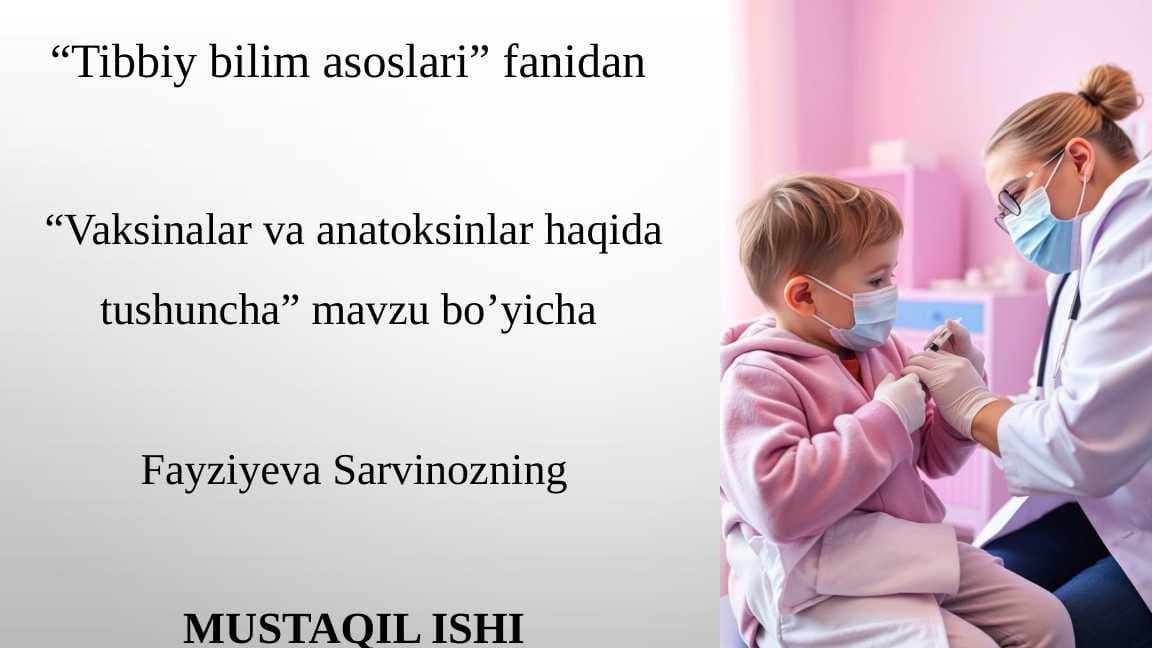 Vaksinalar va anatoksinlar haqida tushuncha