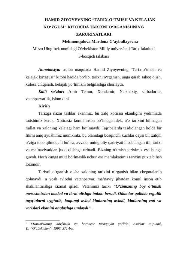 Tarix -o'tmish va kelajak ko'zgusi kitobida tarixni o'rganishning zaruriyatlari