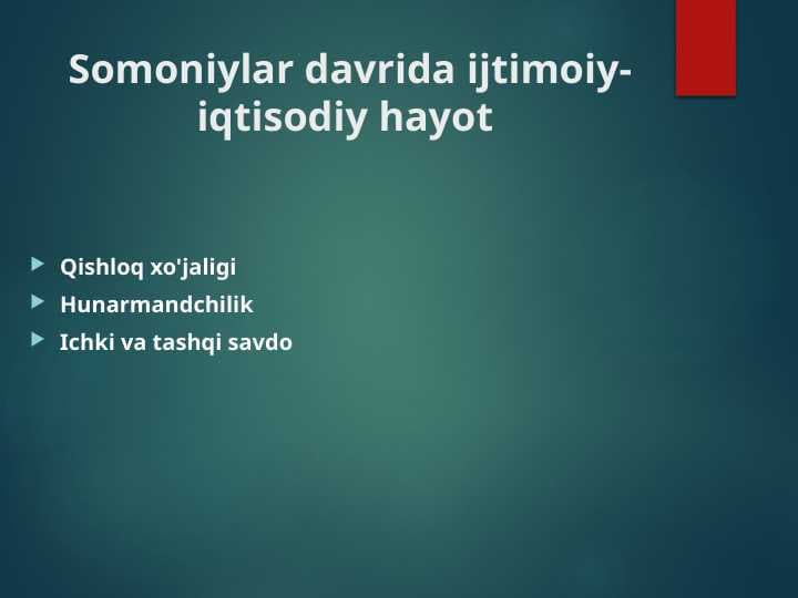 Somoniylar davrida ijtimoiy-iqtisodiy hayot