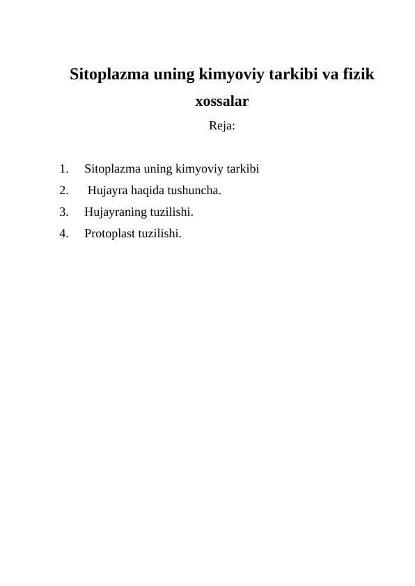 Sitoplazma uning kimyoviy tarkibi va fizik xossalar