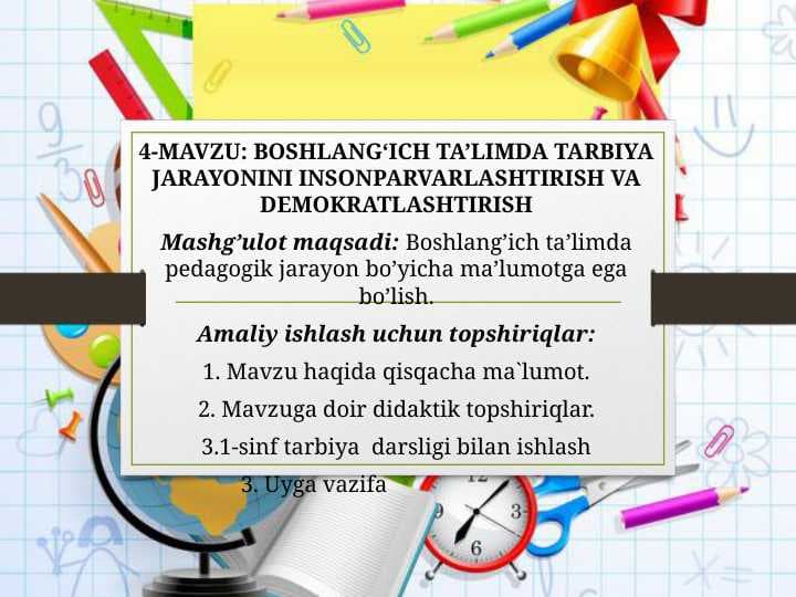 BOSHLANG‘ICH TA’LIMDA TARBIYA JARAYONINI INSONPARVARLASHTIRISH VA DEMOKRATLASHTIRISH