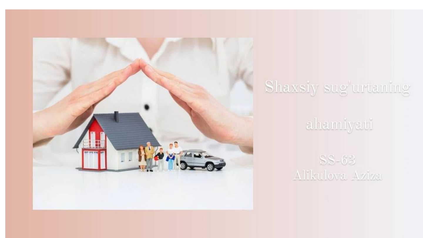 Shaxsiy sug’urtaning ahamiyati