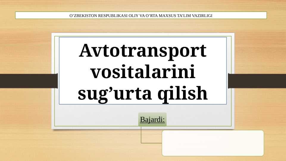 Avtotransport vositalarini sug’urta qilish