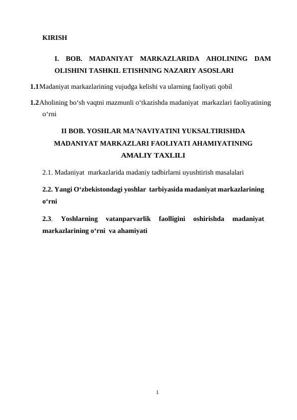 MADANIYAT MARKAZLARIDA AHOLINING DAM OLISHINI TASHKIL ETISHNING NAZARIY ASOSLARI.Yoshlar ma’naviyatini yuksaltirishda madaniyat markazlari faoliyati ahamiyatining AMALIY TAXLILI