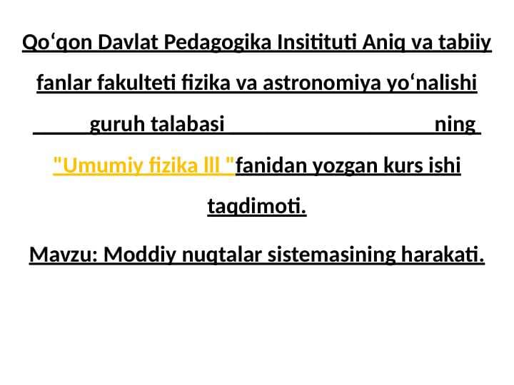 Moddiy nuqtalar sistemasining harakati.
