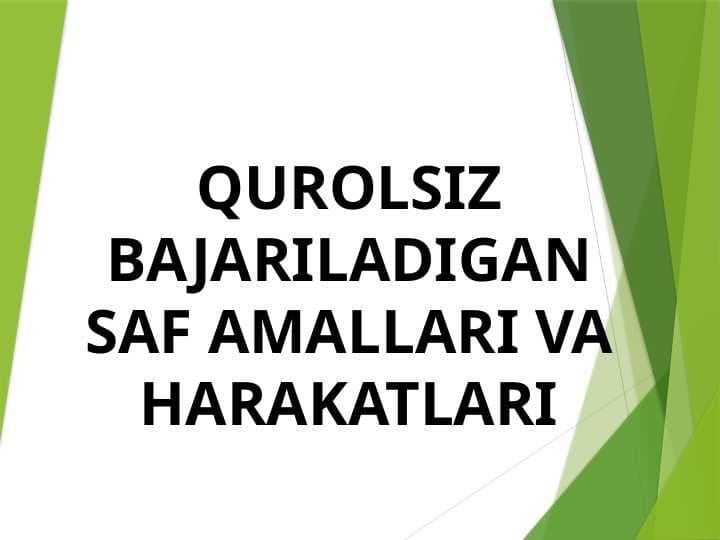 QUROLSIZ BAJARILADIGAN SAF AMALLARI VA HARAKATLARI