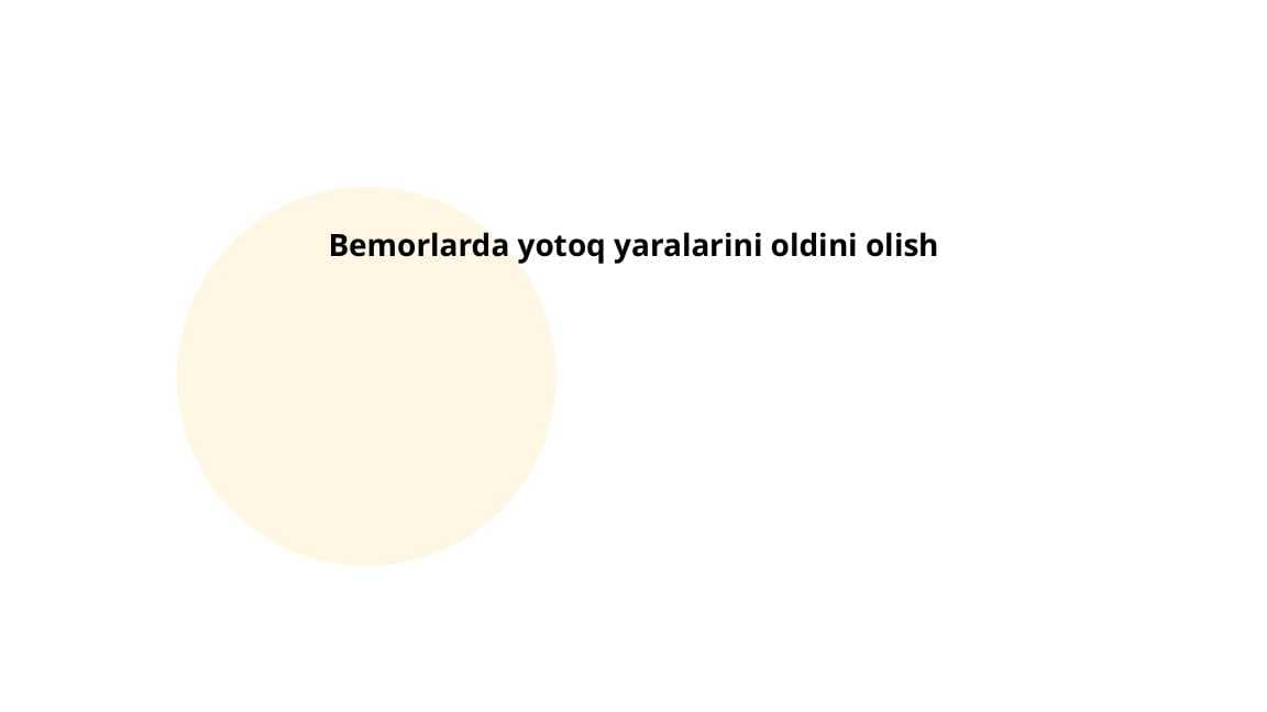 Bemorlarda yotoq yaralarini oldini olish