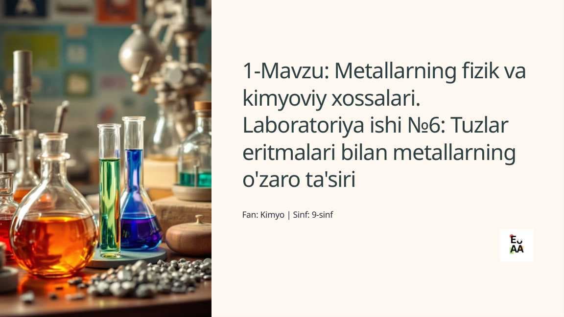 Metallarning fizik va kimyoviy xossalari. Laboratoriya ishi №6: Tuzlar eritmalari bilan metallarning o'zaro ta'siri  Fan: Kimyo | Sinf: 9-sinf