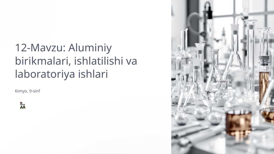 Aluminiy birikmalari, ishlatilishi va laboratoriya ishlari  Kimyo, 9-sinf