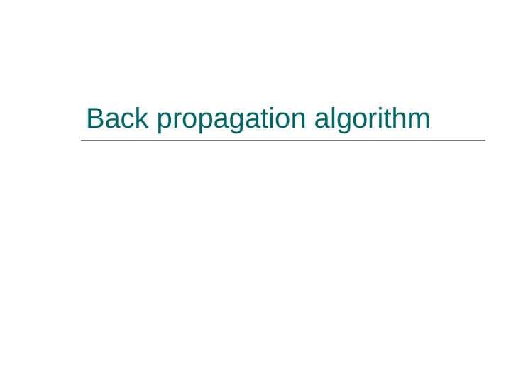 Back propagation algorithm