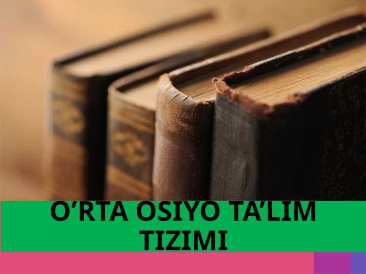 O’rta Osiyo ta’lim tizimi