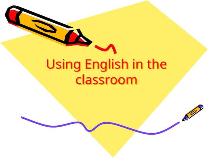 Using English in the classroom