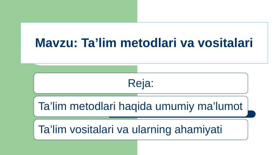 Ta’lim metodlari va vositalari