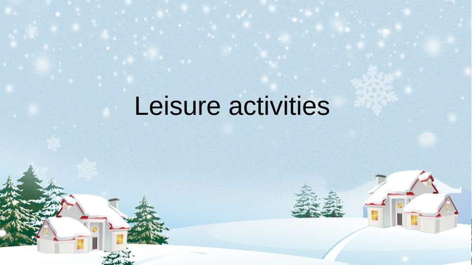 Leisure activities